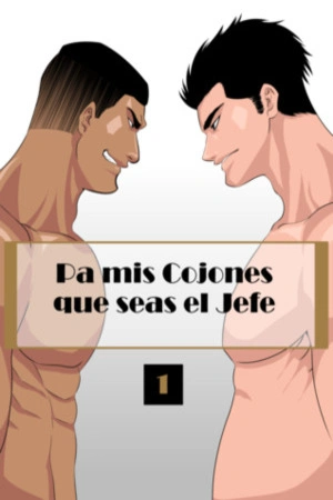 pa-mis-cojones-que-seas-el-jefe-thumb