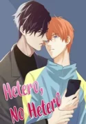 Hetero, No Hetero ( 2019 ) Straight or Not Uno es un actor alegre, gracioso y positivo que no se deja amedrentar por trivialidades en la industria del entretenimiento. El otro es el gerente general de una compañía, compuesto, generoso y elegante. Debido a una extraña solicitud, comienzan una inusual e inesperada relación que se va transformando en una atracción mutua. ¿Qué deberían hacer entonces? ¡Pero por supuesto, convertirse en amantes! Ficha en Otakuteca Géneros Boys Love Comedia Drama Romance Webcomic Estado Publicándose Títulos alternativos 半弯不直 相濡易木 Straight or Not Sinónimos Hetero, No Hetero Straight or Not
