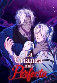 La Crianza más Perfecta