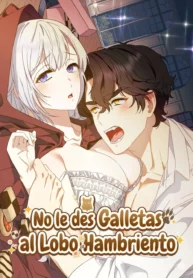 No le des galletas al lobo hambriento