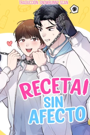 RECETA SIN AFECTO ( 2025 ) RECETA SIN AFECTO Yeon-woo empieza a trabajar en la panadería de su tío, pero su falta total de habilidad hace que el chef Cha-gyeom la regañe todos los días. Lo que nadie sabe es que… para la masoquista Yeon-woo, esos regaños solo la emocionan aún más. Un día, el tío anuncia que no pueden quedarse atrás de la competencia y les pide a los dos empleados con más antigüedad que creen un nuevo menú especial de la casa. A partir de ese momento, Yeon-woo y Cha-gyeom comienzan a enredarse en una mezcla perfecta de dulce, picante… y peligrosa tensión. Ficha en Otakuteca Géneros Boys Love Comedia Romance Webcomic Estado Publicándose Títulos alternativos 다정금지 레시피 Sinónimos RECETA SIN AFECTO