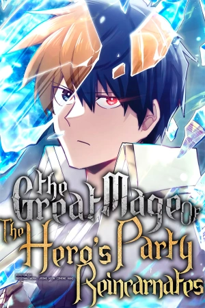 Reincarnation of the Hero Party’s Grand Mage