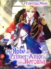 Robé el Primer Amor de la Protagonista
