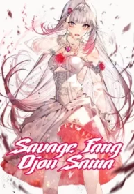Savage Fang Ojou-Sama